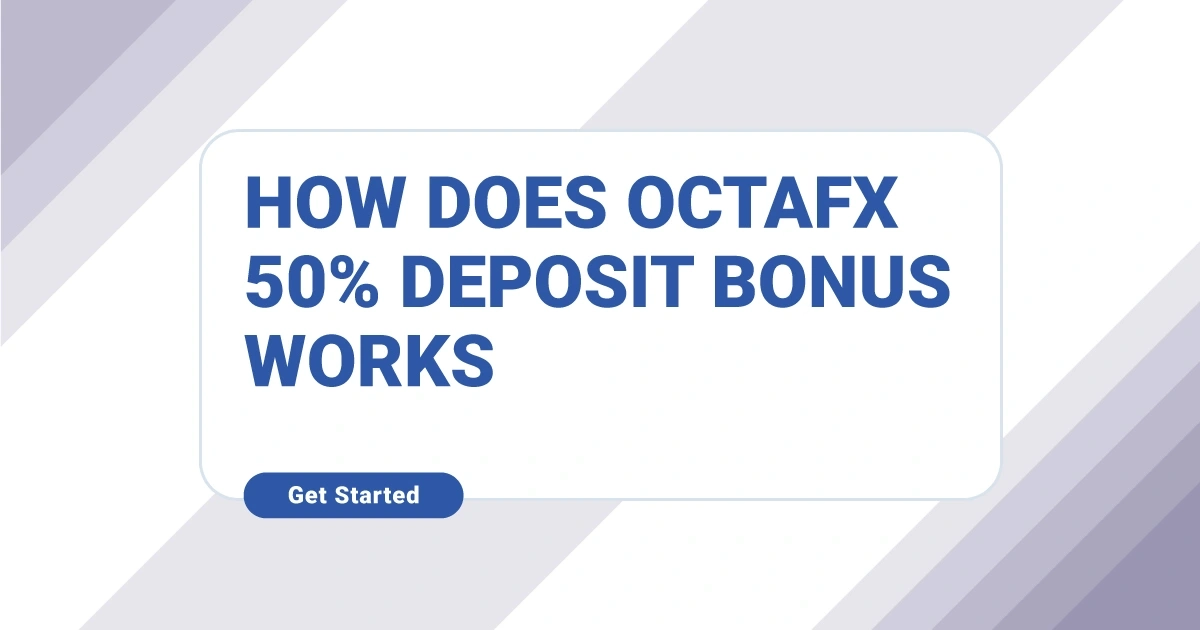 How does OctaFX 50% Deposit Bonus Work?