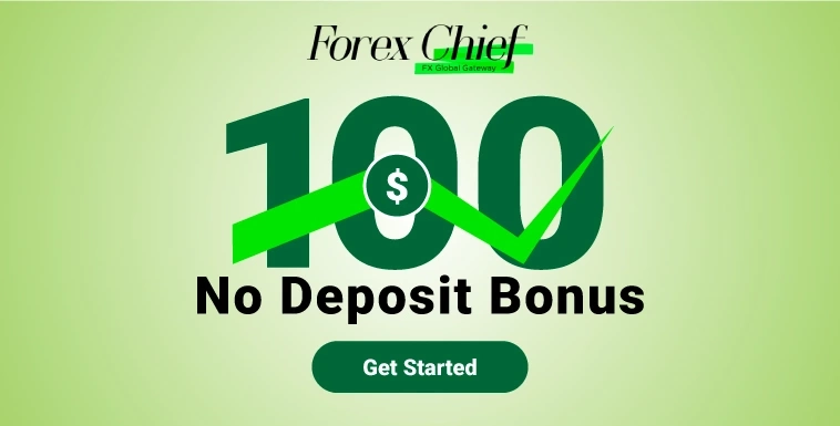 Forex Free 100 USD No Deposit Bonus by ForexChief