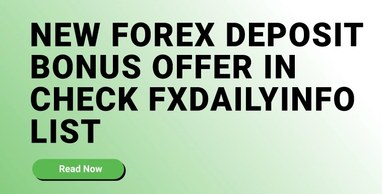 New Forex Deposit Bonus Offer in Check Fxdailyinfo List