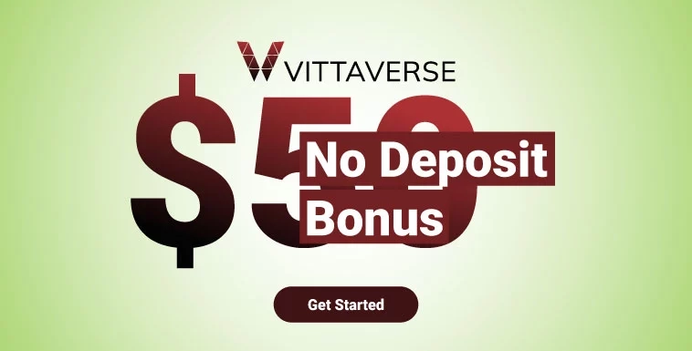 No Deposit $50 Welcome Bonus New for all by Vittaverse