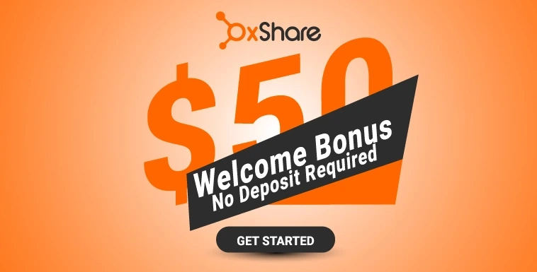 Welcome Trading Bonus New with $50 No Deposit at OXShare