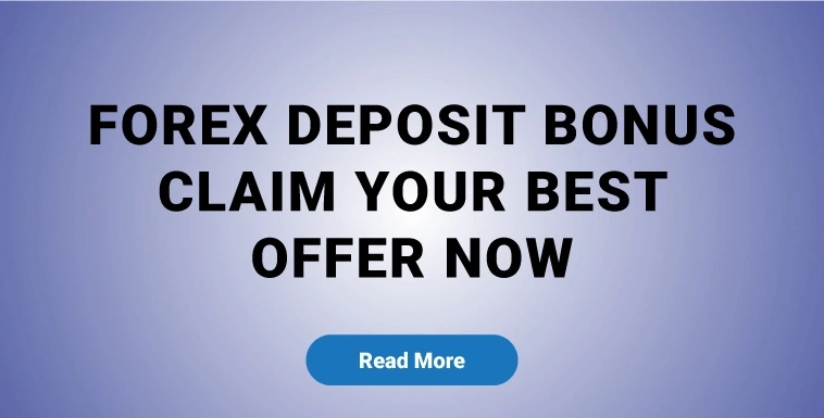 Forex Deposit Bonus Claim Your Best Offer Now
