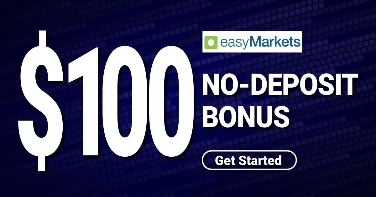 Get EasyMarkets Giveaway $100 No Deposit Bonus