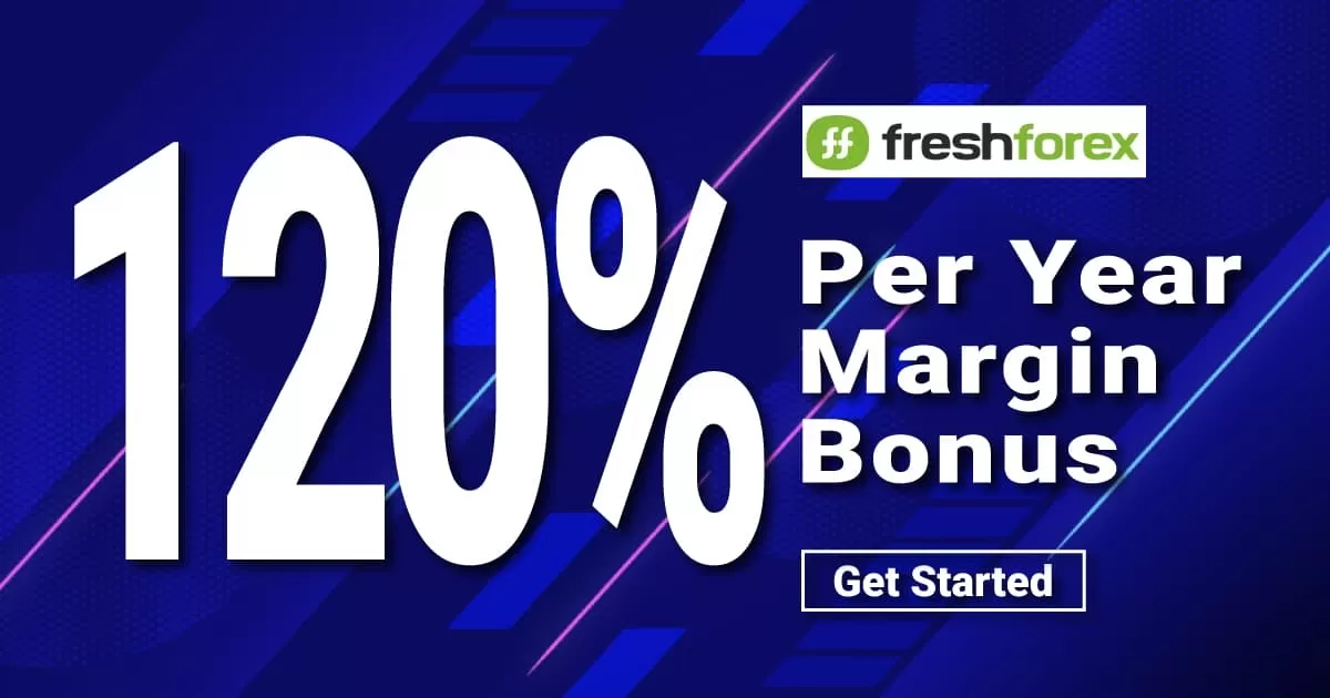 Receive 120% Per Year Margin Bonus on FreshForex
