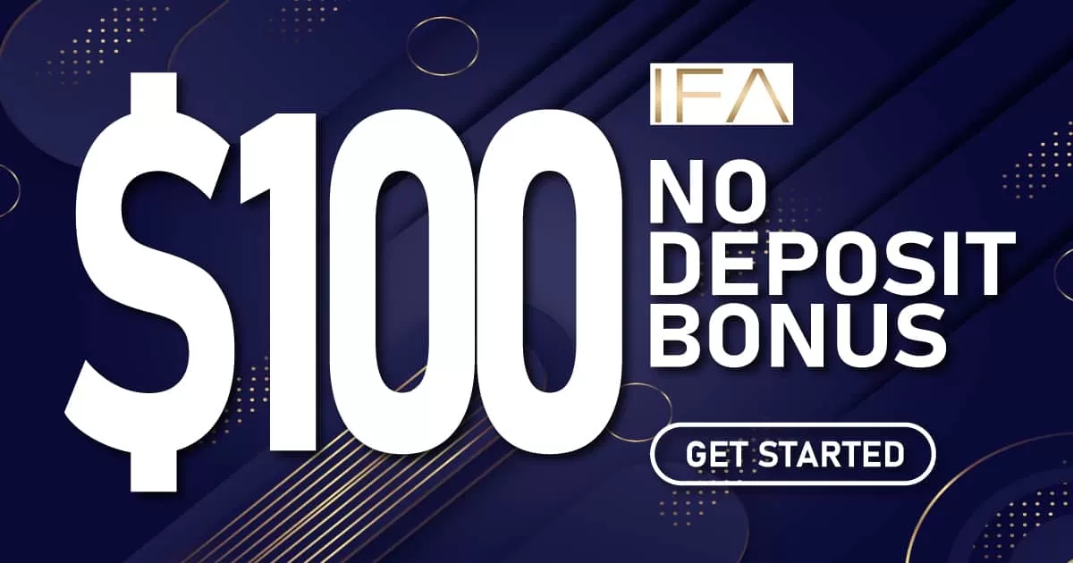 $100 No Deposit Forex Bonus for Newbie on IFA Brokers