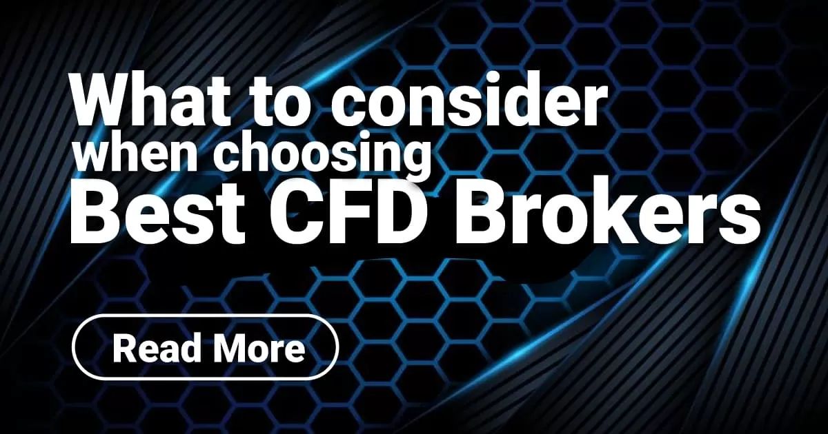 What to consider when choosing Best CFD Brokers