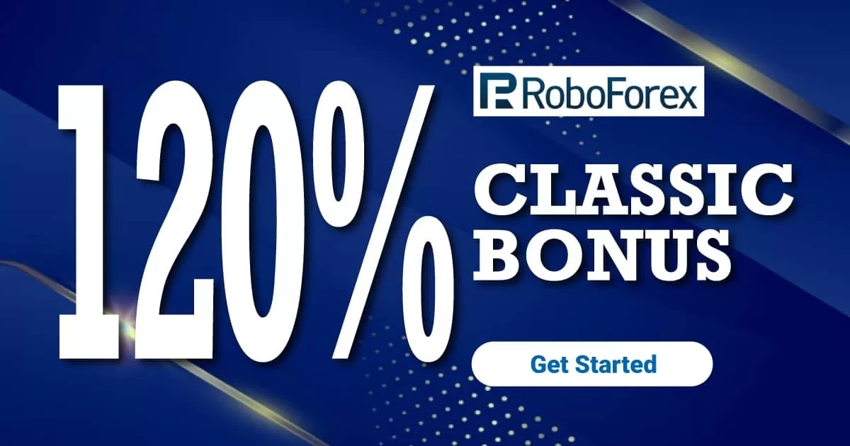 RoboForex 120% Classic Deposit Bonus up to $50,000