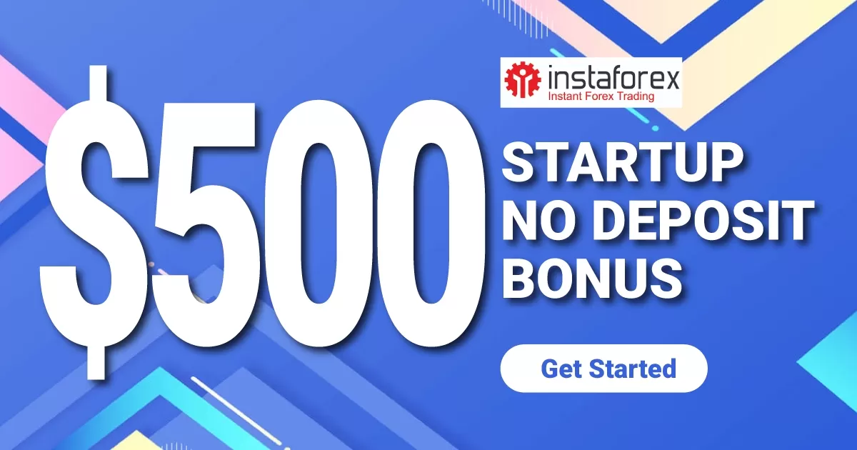 InstaForex $500 Startup no Deposit Bonus