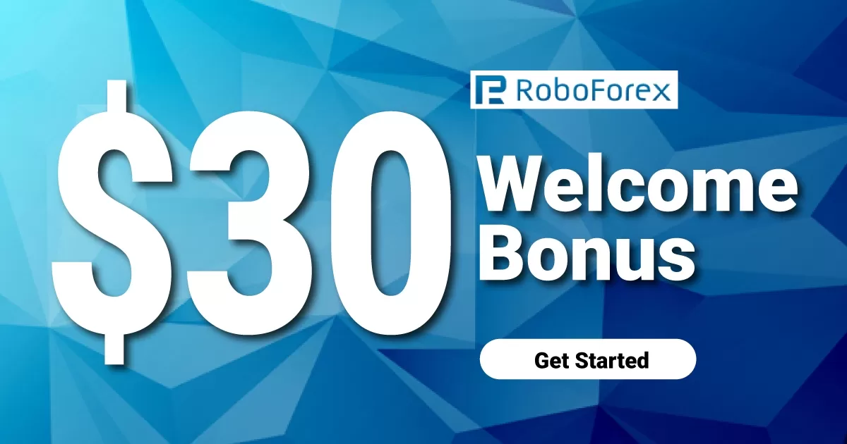 Get  RoboForex 30 USD Welcome Bonus