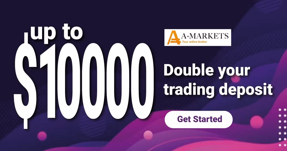 Get Up to $10000 AMarkets Double Deposit Bonus