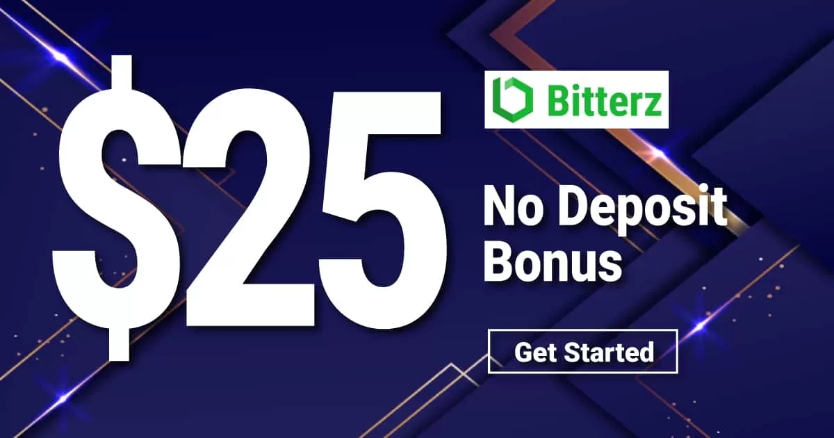 Obtain Free $25 Campaign for Opening A new account on Bitterz