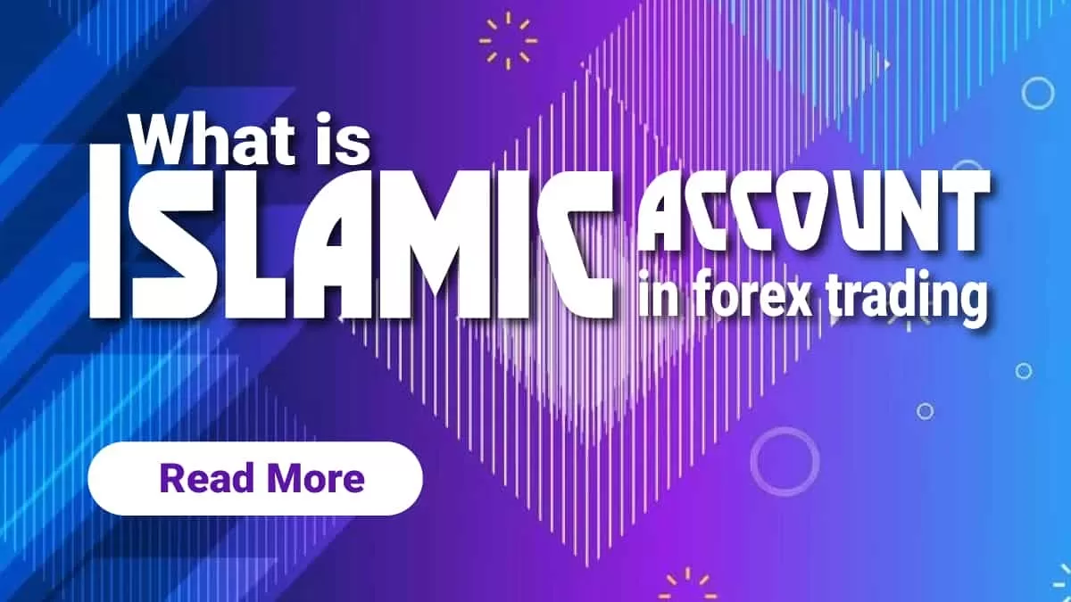 What is Islamic account in forex trading ?