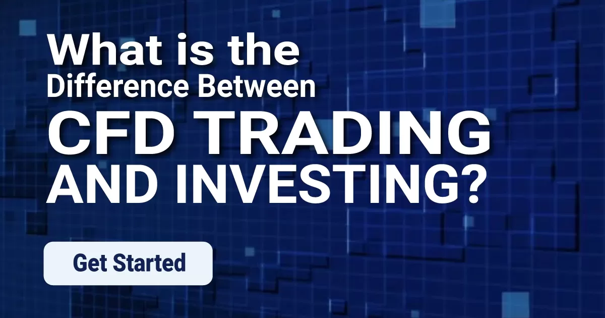 What is the Difference Between CFD Trading and Investing?