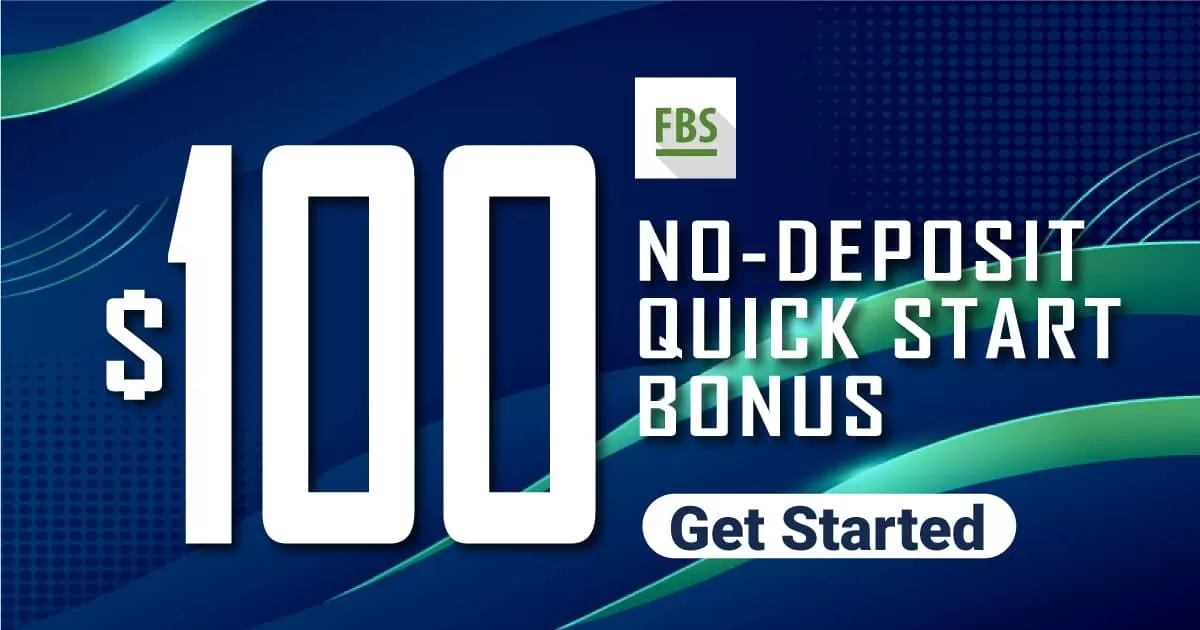Take $100 Quick-Start Forex No Deposit Bonus on FBS