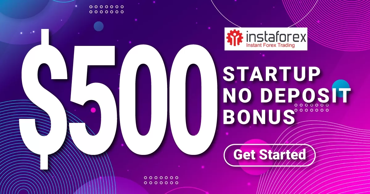Get $500 StartUp No Deposit Bonus on InstaForex 
