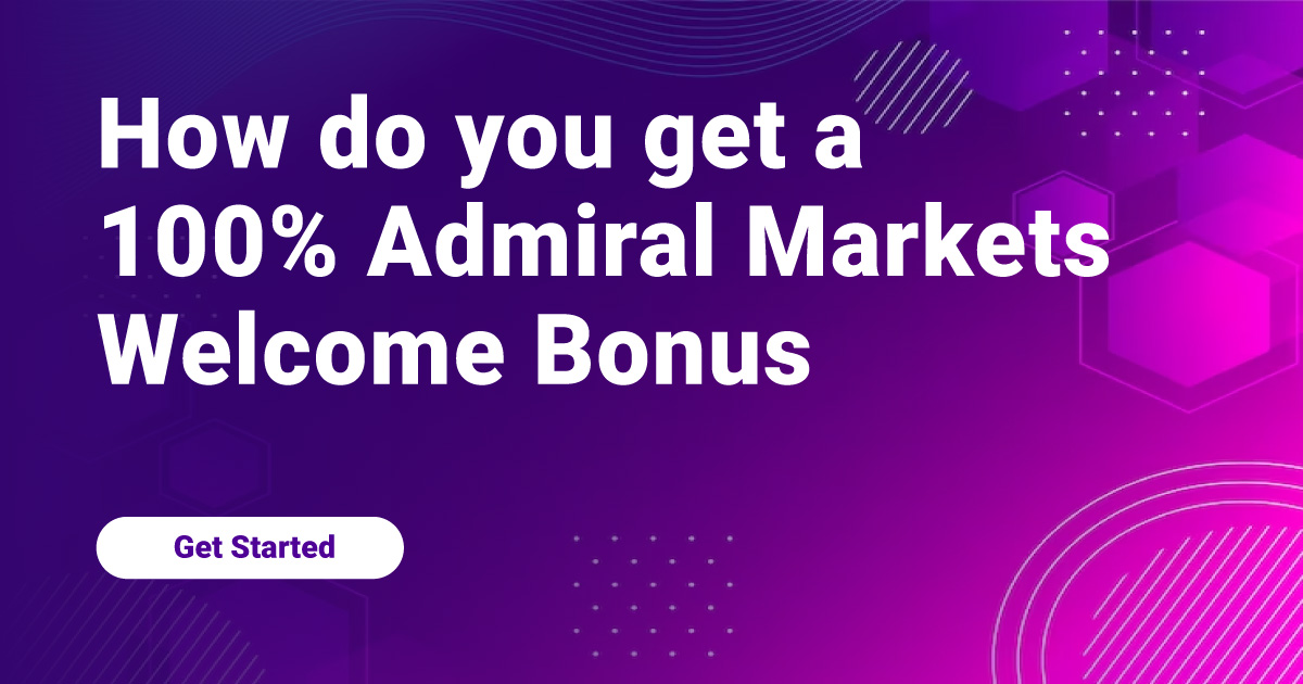 How do you get a 100% Admiral Markets Welcome Bonus