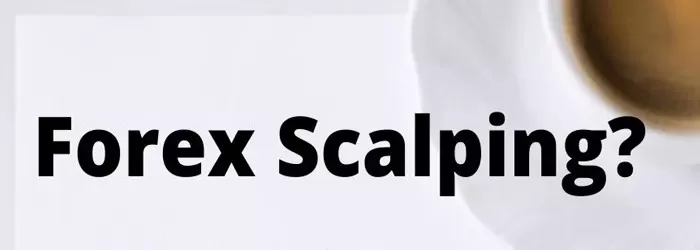 What is Forex scalping