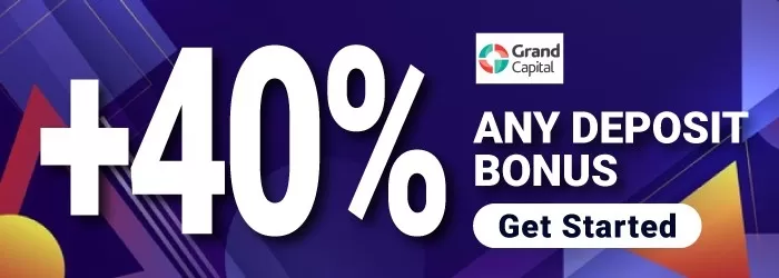 Plus 40% Any Deposit Bonus from Grand Capital