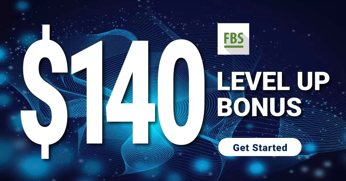 FBS $140 level up bonus (Forex No Deposit Trading Bonus)