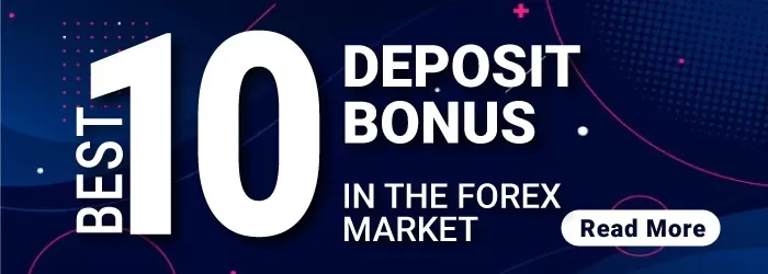 Best Ten Deposit Bonus in the Forex Market