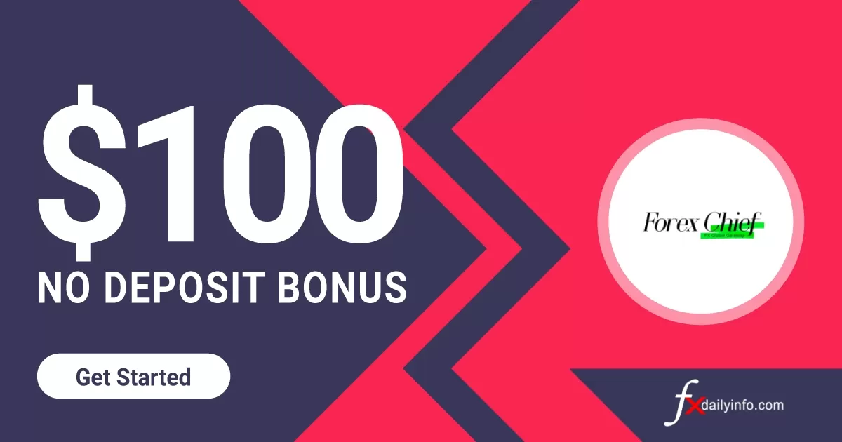 100 USD Forex No Deposit Bonus by ForexChief