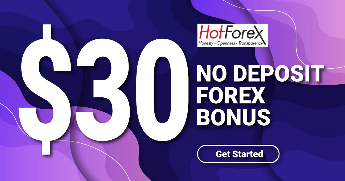 Get HotForex $30 No Deposit Forex Bonus