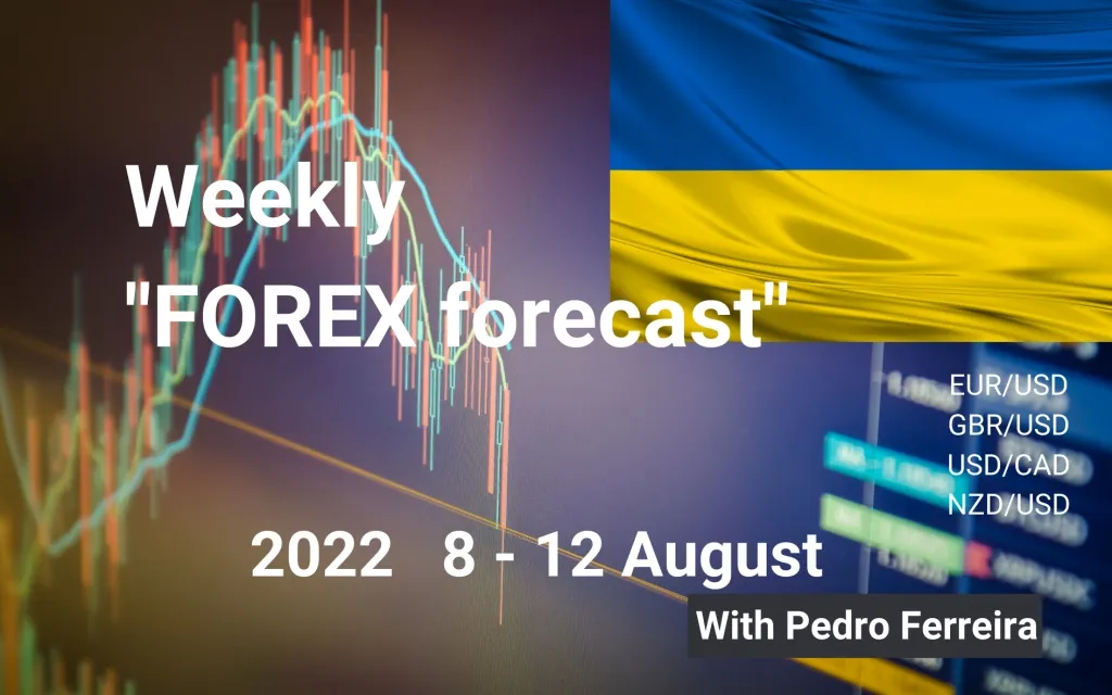 Forex Forecast 08 August to 12 August 2022
