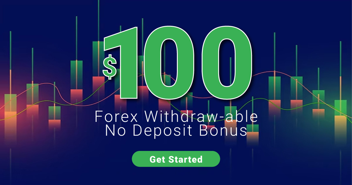 Get $100 Bonus with Best Forex No Deposit Bonus Offer
