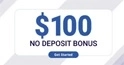 How to Get $100 Forex No Deposit Bo