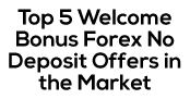 Top 5 Welcome Bonus Forex No Deposi