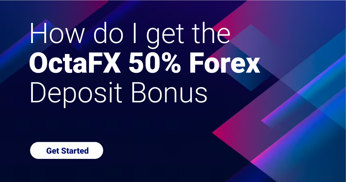How do I get the OctaFX 50% Forex Deposit Bonus