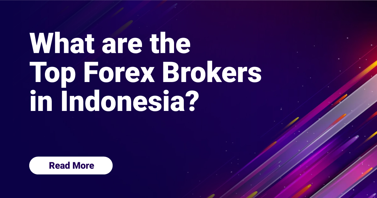 What are the Top Forex Brokers in Indonesia?