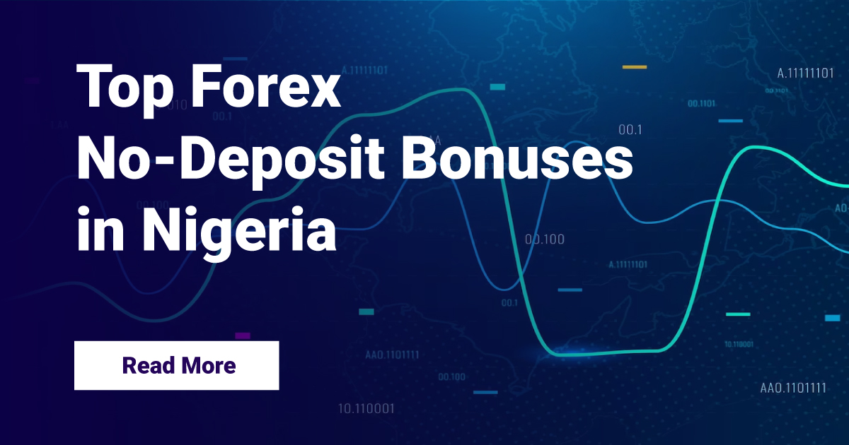 Top Forex No-Deposit Bonuses in Nigeria