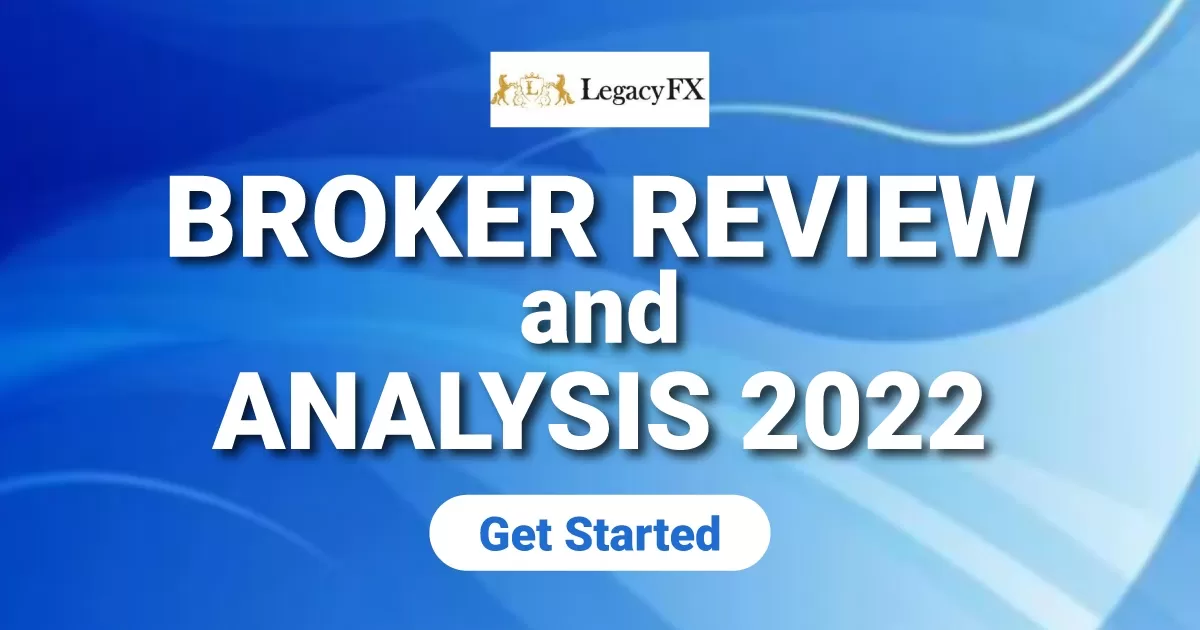 Обзор и анализ брокера LegacyFX 2022