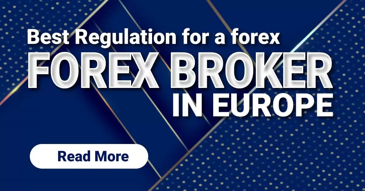 Best regulation for a forex broker in Europe