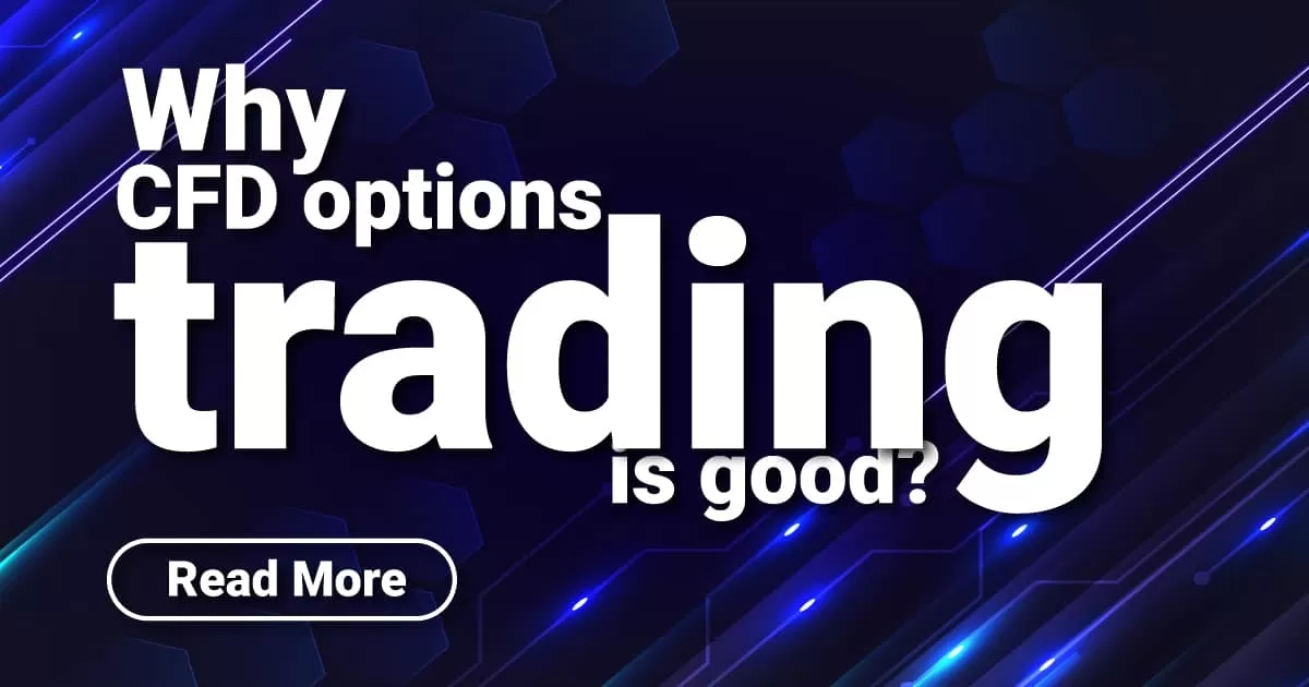 Why CFD options trading is good?