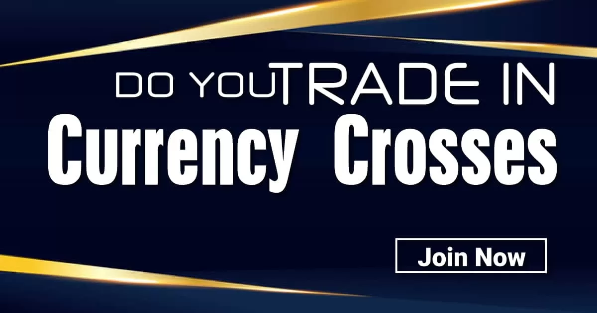 Do you Trade in Currency Crosses