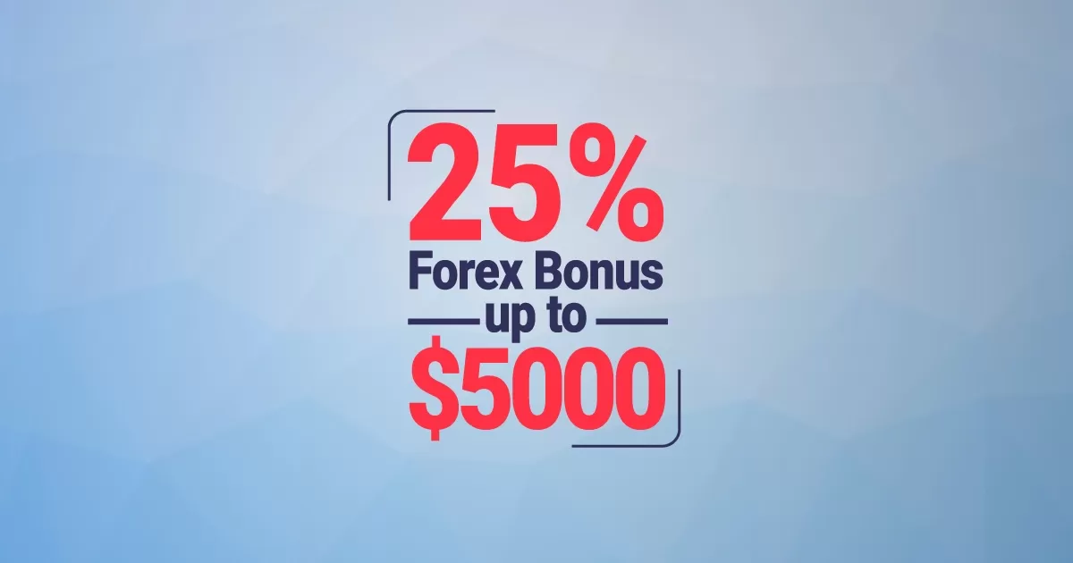 25% Forex Welcome Bonus up to $5000 from
