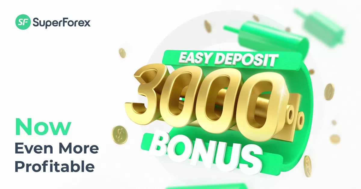 3000% Forex Easy Deposit Bonus from Supe