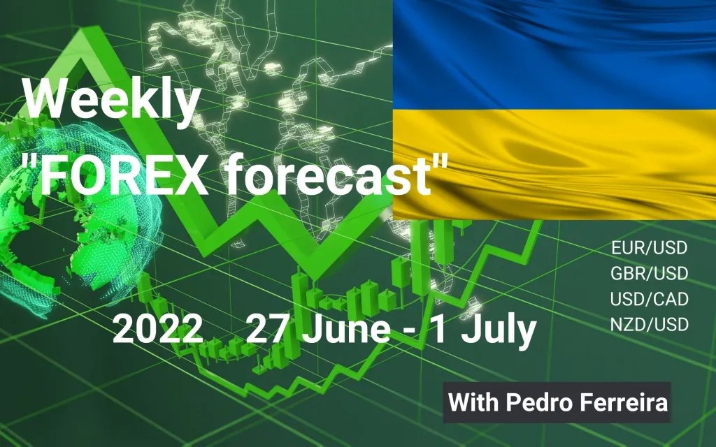 Forex Forecast 27 June 2022 - 1 July 202