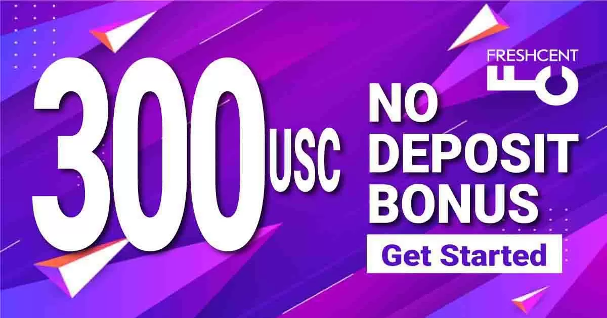 300 USC No Deposit Real Bonus from Fresh